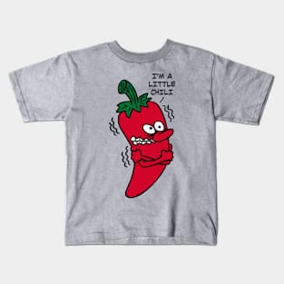 I'm a Little Chili Kids T-Shirt